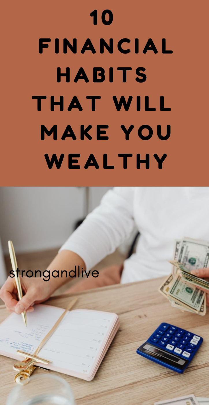 10 Financial Habits That Will Make You Wealthy
